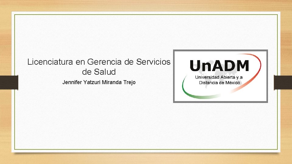 Licenciatura en Gerencia de Servicios de Salud Jennifer