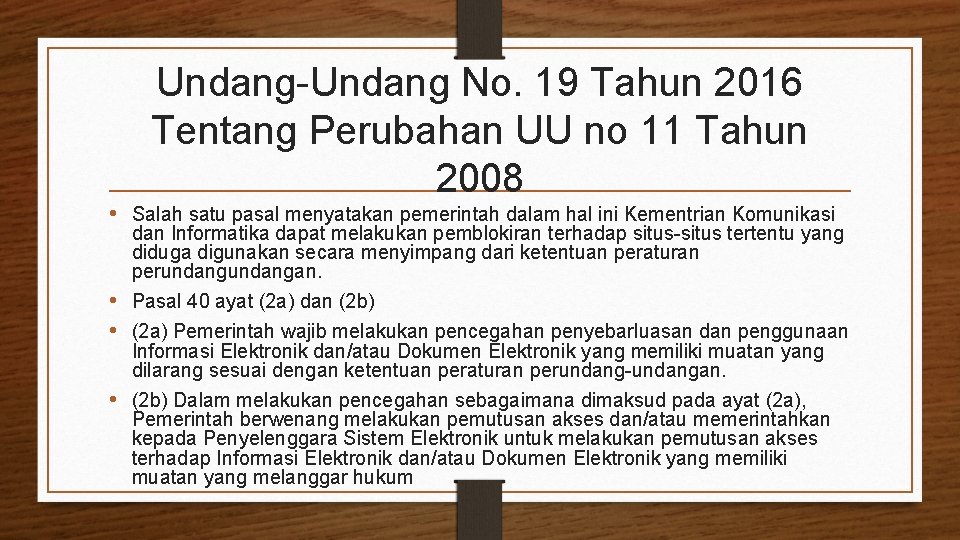 Undang-Undang No. 19 Tahun 2016 Tentang Perubahan UU no 11 Tahun 2008 • Salah