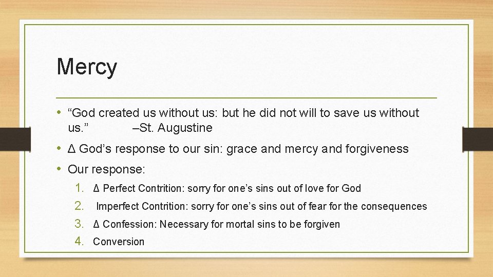 Mercy • “God created us without us: but he did not will to save