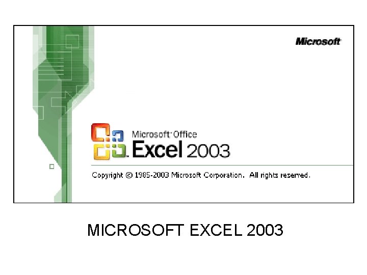 MICROSOFT EXCEL 2003 