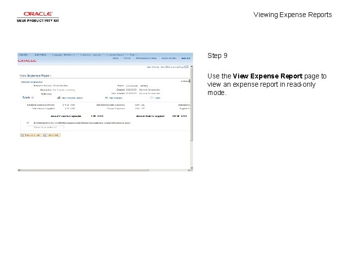 Viewing Expense Reports Step 9 Use the View Expense Report page to view an