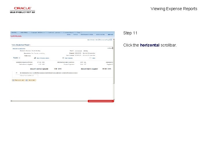 Viewing Expense Reports Step 11 Click the horizontal scrollbar. 