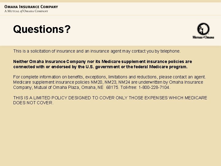 Questions? This is a solicitation of insurance and an insurance agent may contact you