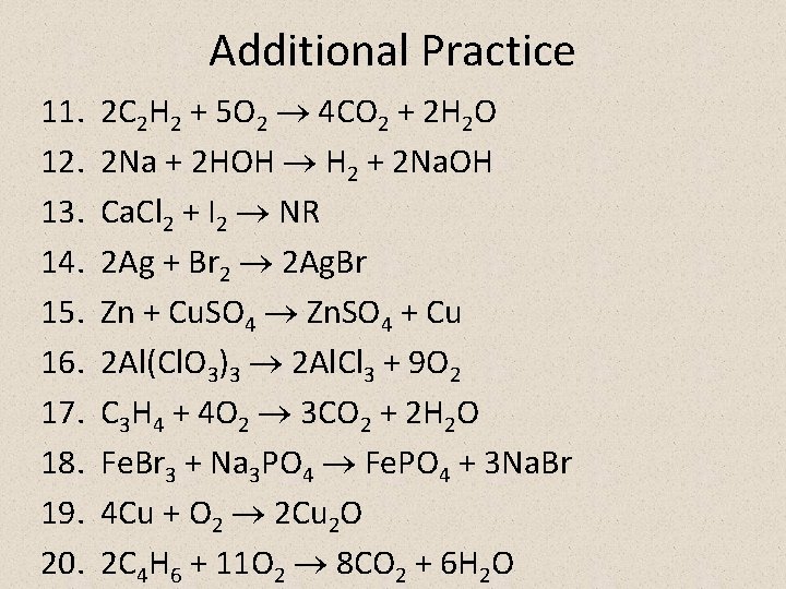 Additional Practice 11. 12. 13. 14. 15. 16. 17. 18. 19. 20. 2 C