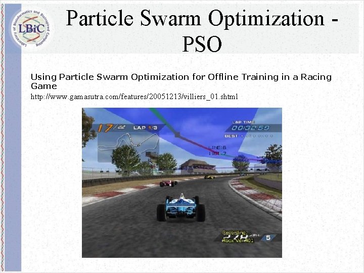 Particle Swarm Optimization PSO Using Particle Swarm Optimization for Offline Training in a Racing