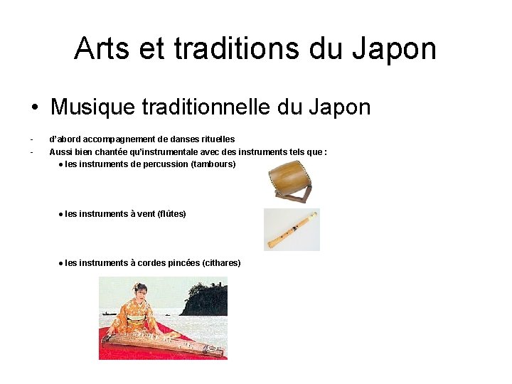 Arts et traditions du Japon • Musique traditionnelle du Japon - d’abord accompagnement de