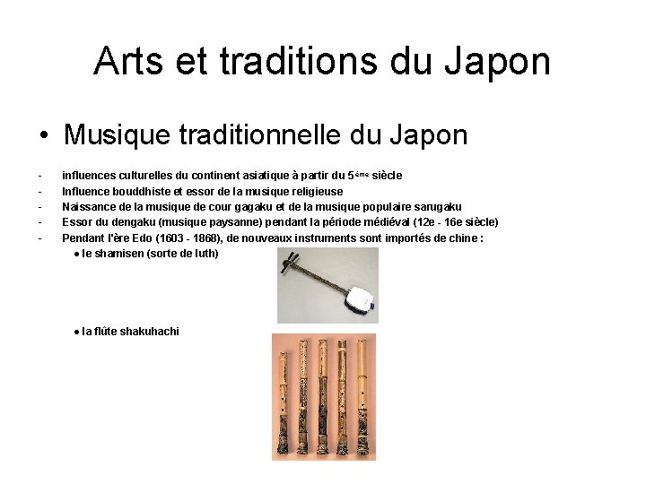 Arts et traditions du Japon • Musique traditionnelle du Japon - influences culturelles du