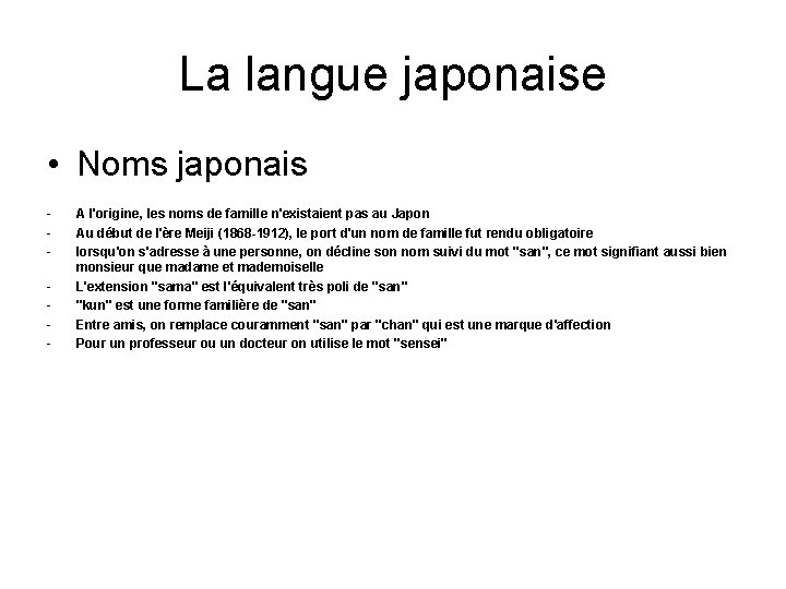 La langue japonaise • Noms japonais - A l'origine, les noms de famille n'existaient