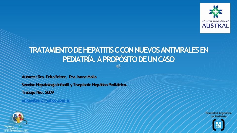 TRATAMIENTO DE HEPATITIS C CON NUEVOS ANTIVIRALES EN PEDIATRÍA. A PROPÓSITO DE UN CASO