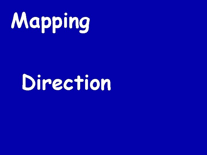 Mapping Direction 