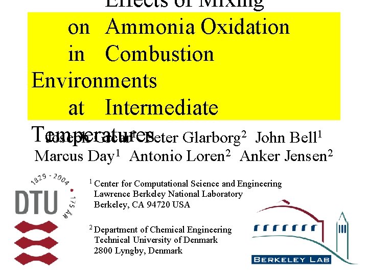 Effects of Mixing on Ammonia Oxidation in Combustion Environments at Intermediate Temperatures Joseph Grcar