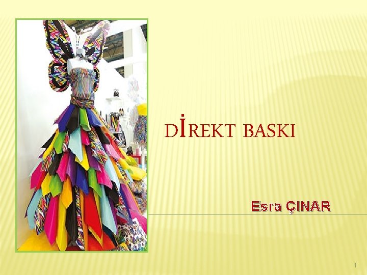 DİREKT BASKI Esra ÇINAR 1 