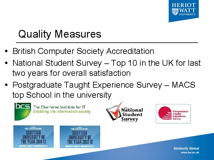 Quality Measures British Computer Society Accreditation National Student Survey – Top 10 in the
