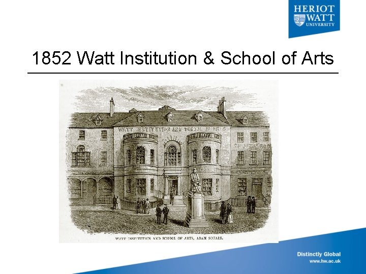 1852 Watt Institution & School of Arts 