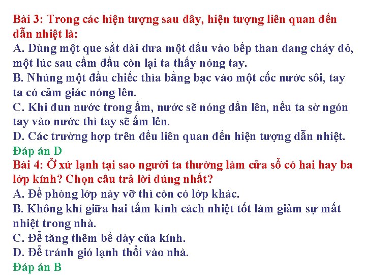 Bài 3: Trong các hiện tượng sau đây, hiện tượng liên quan đến dẫn