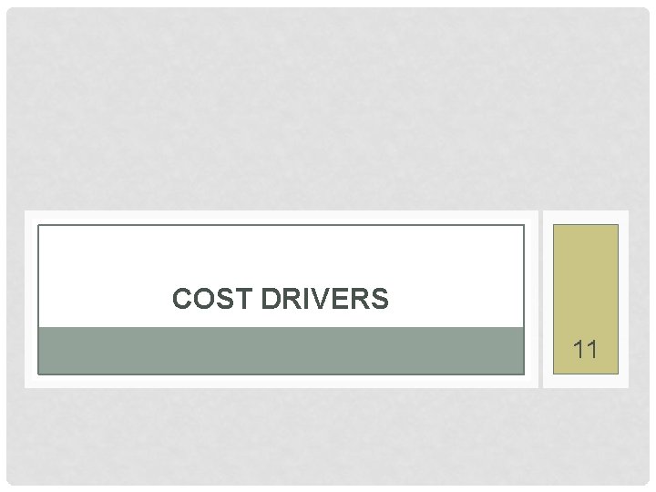 COST DRIVERS 11 