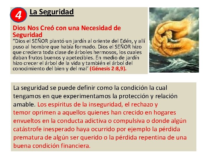 4 La Seguridad Dios Nos Creó con una Necesidad de Seguridad “Dios el SEÑOR 4 La Seguridad Dios Nos Creó con una Necesidad de Seguridad “Dios el SEÑOR