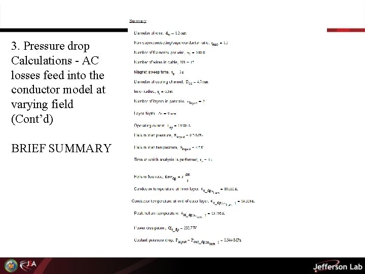 3. Pressure drop Calculations - AC losses feed into the conductor model at varying