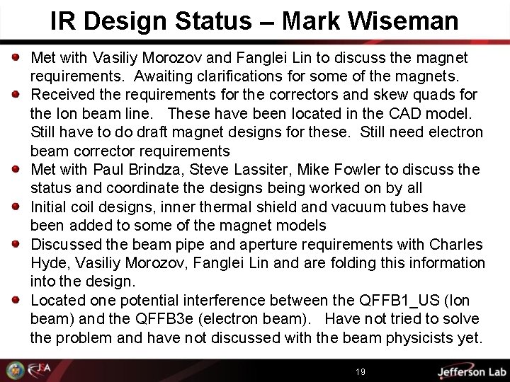 IR Design Status – Mark Wiseman Met with Vasiliy Morozov and Fanglei Lin to