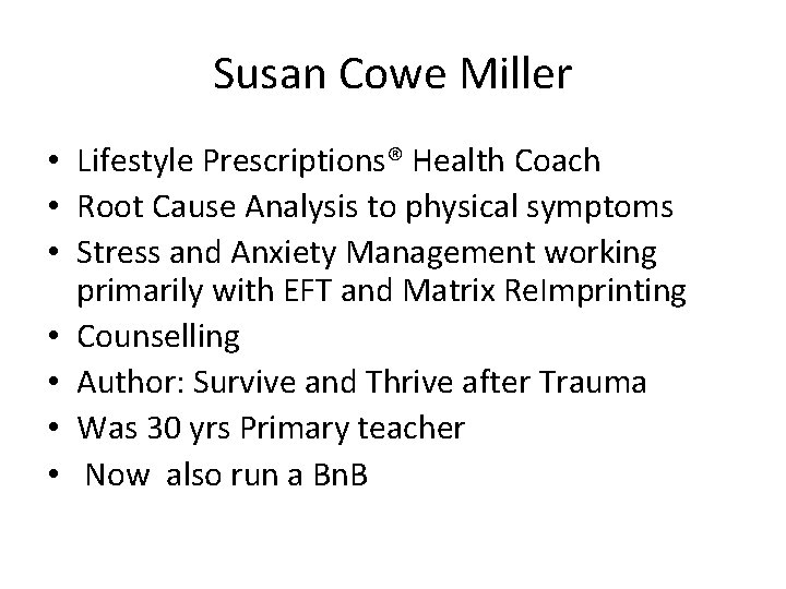 Susan Cowe Miller • Lifestyle Prescriptions® Health Coach • Root Cause Analysis to physical