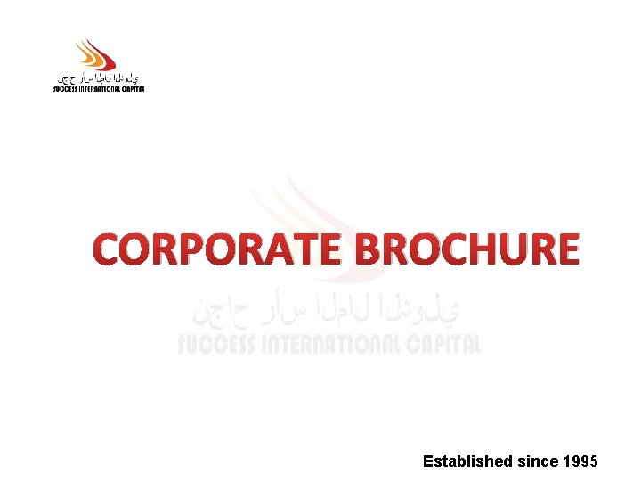 CORPORATE BROCHURE Established since 1995 
