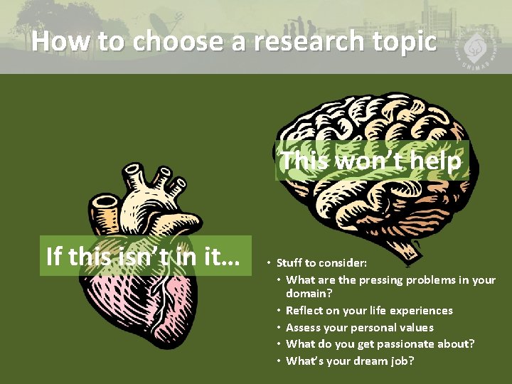 How to choose a research topic This won’t help If this isn’t in it…