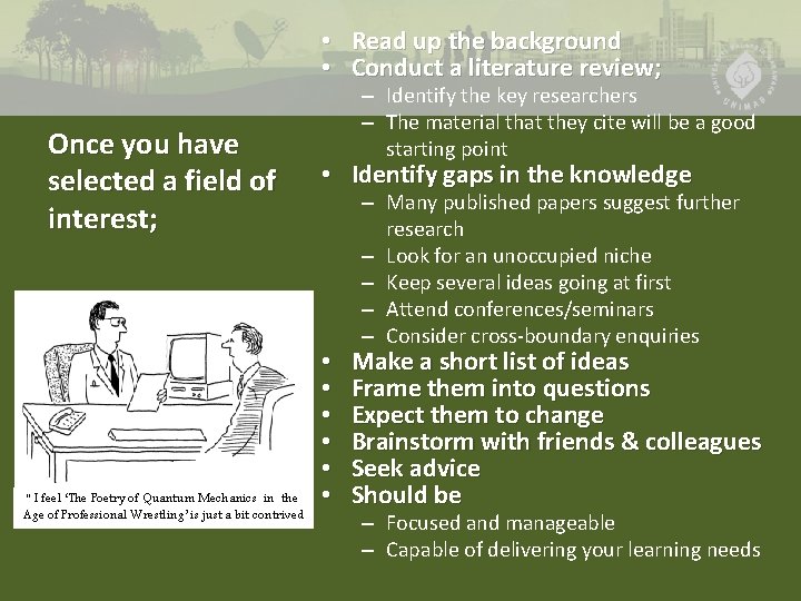  • • Once you have selected a field of interest; “ I feel