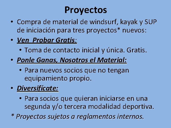 Proyectos • Compra de material de windsurf, kayak y SUP de iniciación para tres