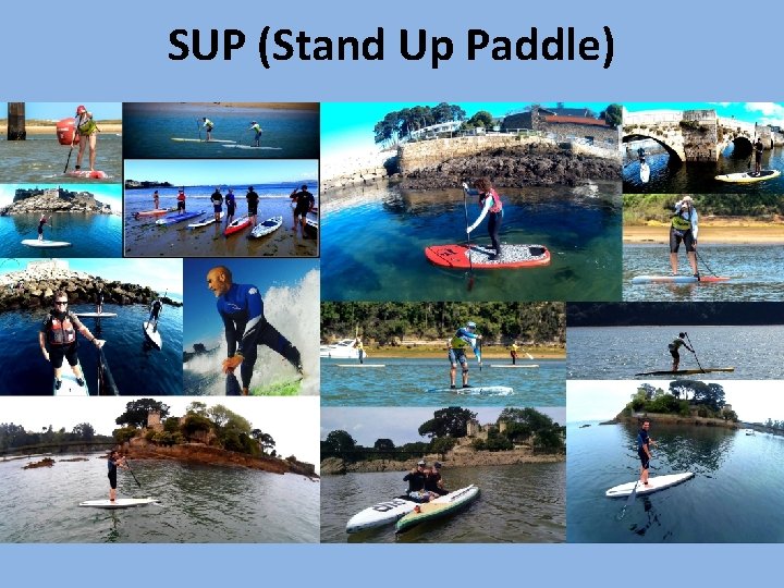 SUP (Stand Up Paddle) 