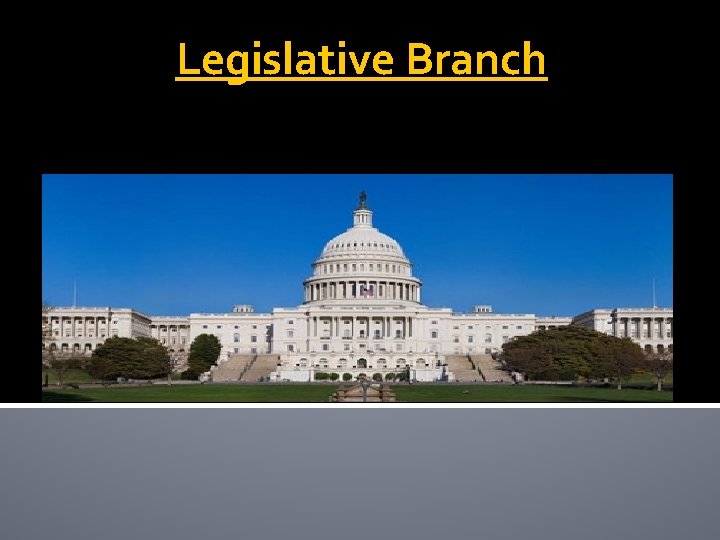 Legislative Branch 