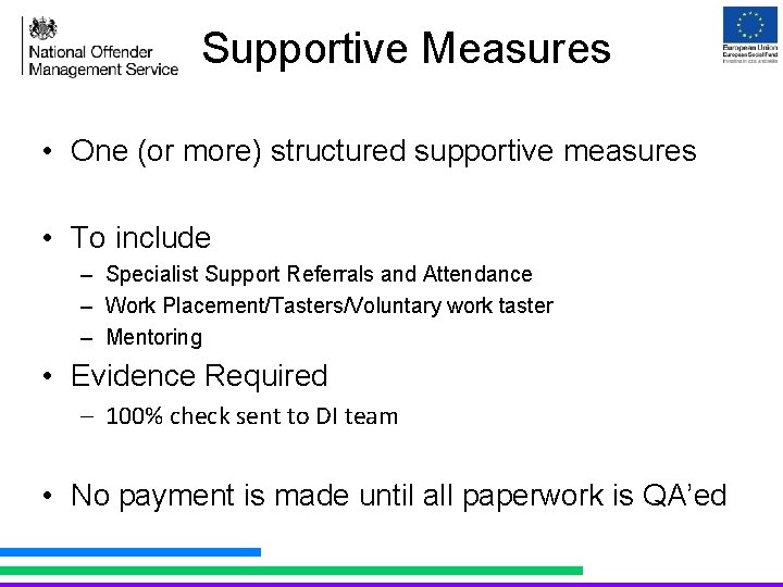 Supportive Measures • One (or more) structured supportive measures • To include – Specialist