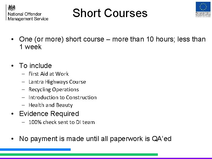 Short Courses • One (or more) short course – more than 10 hours; less