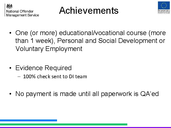 Achievements • One (or more) educational/vocational course (more than 1 week), Personal and Social