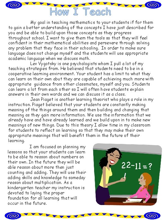 How I Teach My goal in teaching mathematics to your students if for them