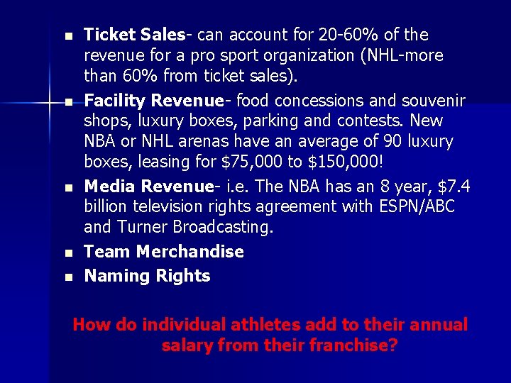 n n n Ticket Sales- can account for 20 -60% of the revenue for n n n Ticket Sales- can account for 20 -60% of the revenue for