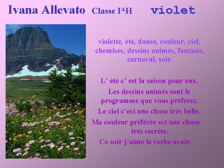 Ivana Allevato Classe IAH violette, été, danse, couleur, ciel, chemises, dessins animés, fantasie, carnaval,