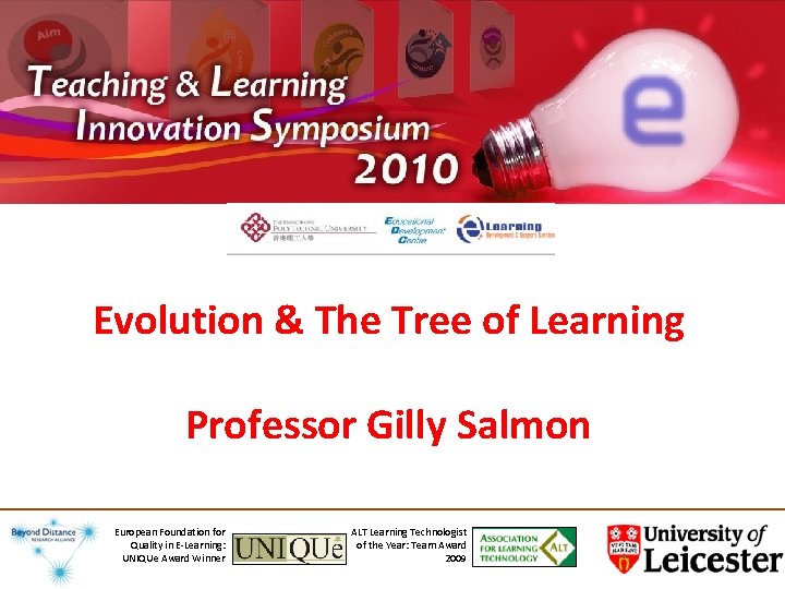 Evolution & The Tree of Learning Professor Gilly Salmon European Foundation for Quality in