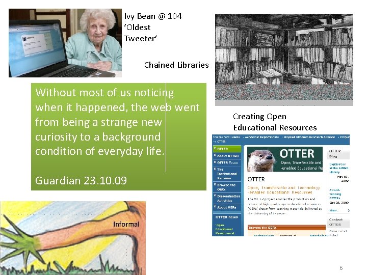 Ivy Bean @ 104 ‘Oldest Tweeter’ Chained Libraries Without most of us noticing when
