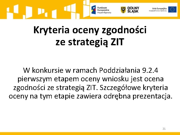 Kryteria oceny zgodności ze strategią ZIT W konkursie w ramach Poddziałania 9. 2. 4