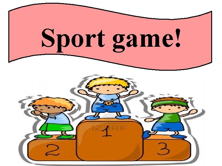 Sport game! 