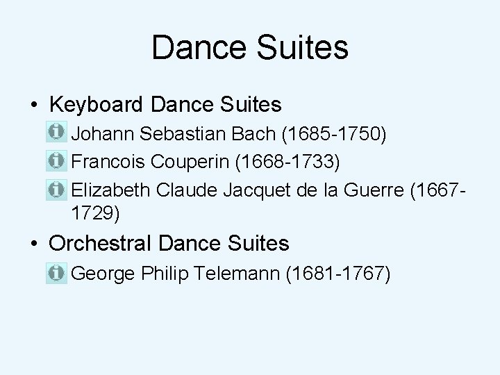 Dance Suites • Keyboard Dance Suites – Johann Sebastian Bach (1685 -1750) – Francois