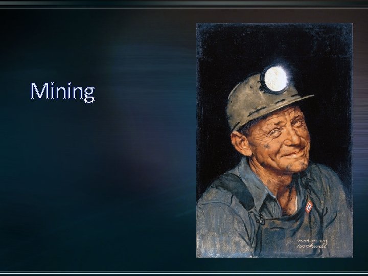 Mining 
