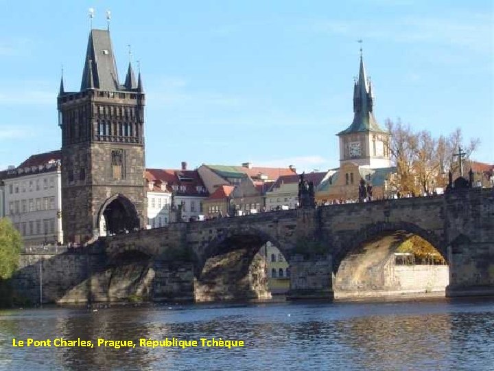 Le Pont Charles, Prague, République Tchèque 