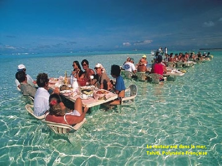 Le restaurant dans la mer, Tahiti, Polynésie Française 