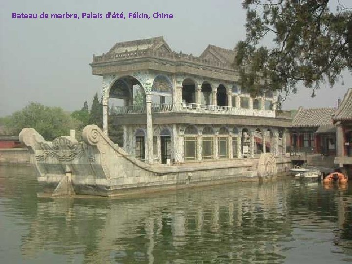 Bateau de marbre, Palais d'été, Pékin, Chine 