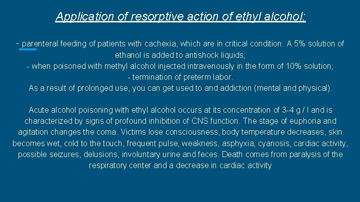 Application of resorptive action of ethyl alcohol: - parenteral feeding of patients with cachexia, Application of resorptive action of ethyl alcohol: - parenteral feeding of patients with cachexia,