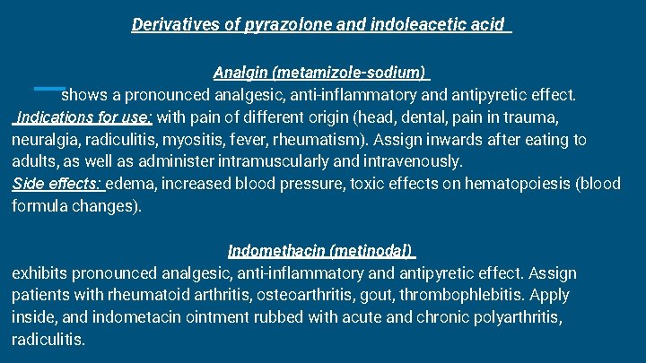 Derivatives of pyrazolone and indoleacetic acid Analgin (metamizole-sodium) shows a pronounced analgesic, anti-inflammatory and Derivatives of pyrazolone and indoleacetic acid Analgin (metamizole-sodium) shows a pronounced analgesic, anti-inflammatory and