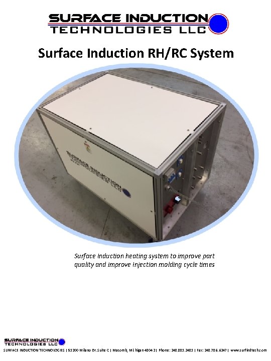 Surface Induction RH/RC System Surface Induction heating system to improve part quality and improve