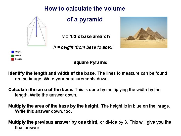 How to calculate the volume of a pyramid v = 1/3 x base area