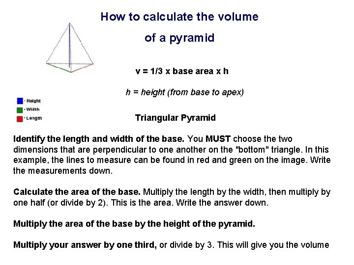How to calculate the volume of a pyramid v = 1/3 x base area